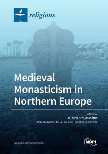 Medieval Monasticism In Northern Europe Steinunn Kristjnsdttir Ed