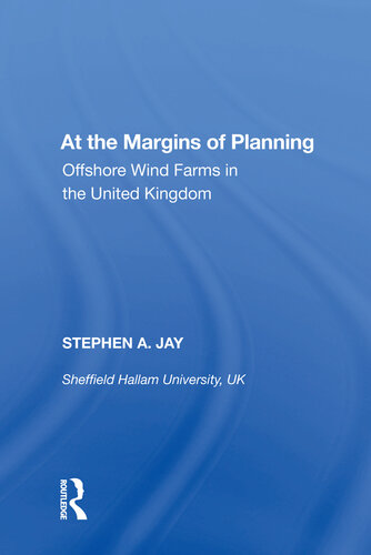 At The Margins Of Planning Offshore Wind Farms In The United Kingdom Stephen A Jay