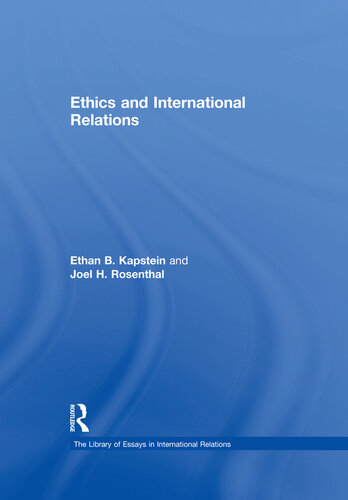 Ethics And International Relations 1st Edition Joel H Rosenthal