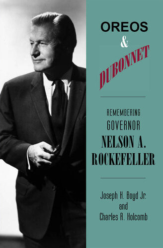 Oreos And Dubonnet Remembering Governor Nelson A Rockefeller Joseph H Boyd Charles R Holcomb