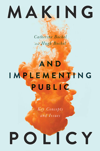 Making And Implementing Public Policy Key Concepts And Issues Catherine Bochel Hugh Bochel