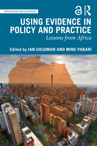 Using Evidence In Policy And Practice Lessons From Africa Ian Goldman