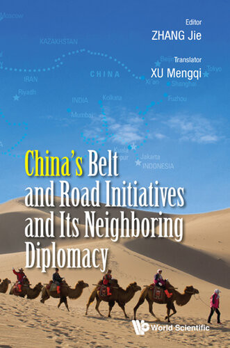 Chinas Belt And Road Initiatives And Its Neighboring Diplomacy Jie Zhang