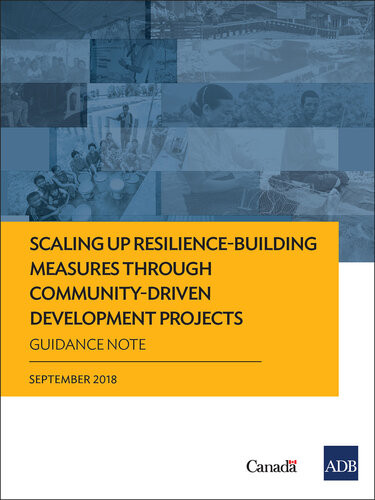 Scaling Up Resiliencebuilding Measures Through Communitydriven Development Projects Guidance Note Asian Development Bank