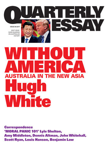 Quarterly Essay 68 Without America Hugh White