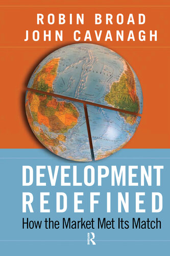 Development Redefined How The Market Met Its Match Robin Broad John Cavanagh