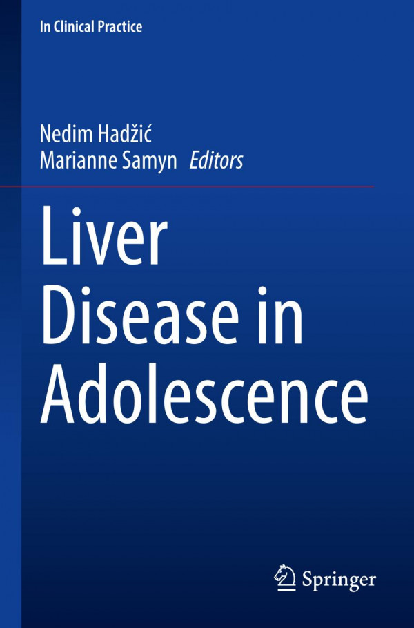 Liver Disease In Adolescence Nedim Hadžić Marianne Samyn Eds