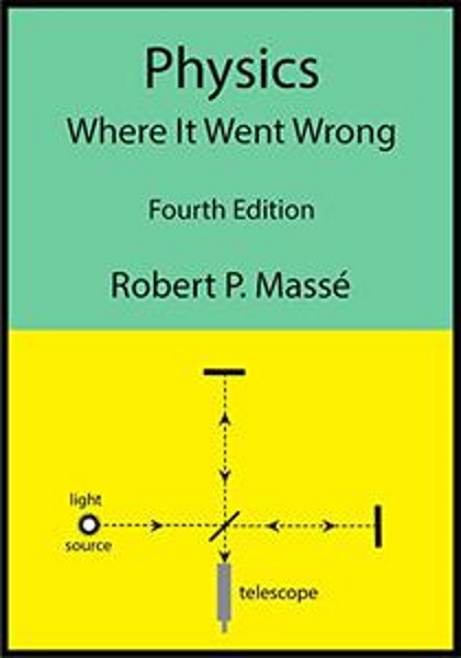 Physics Where It Went Wrong 4th Edition 4th Robert P Mass