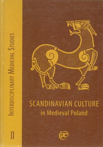 Scandinavian Culture In Medieval Poland Sawomir Modzioch