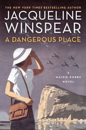 A Dangerous Place Jacqueline Winspear