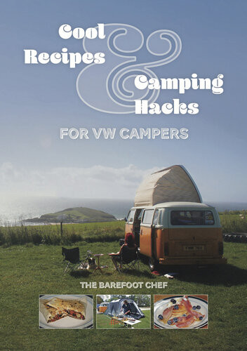 Cool Recipes Camping Hacks For Vw Campers Dave Richards