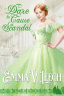Dare To Cause A Scandal Emma V Leech