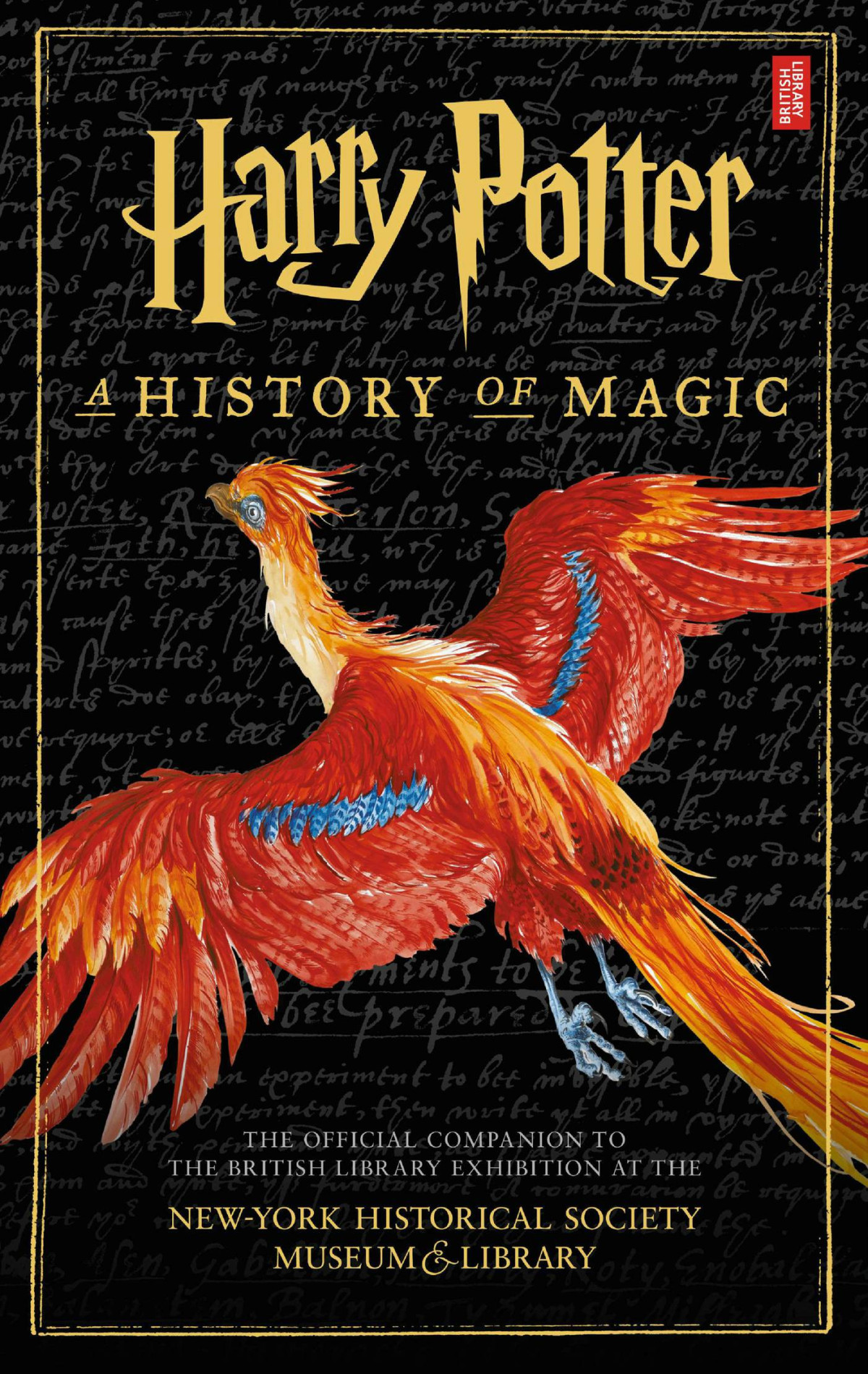Harry Potter A History Of Magic British Library
