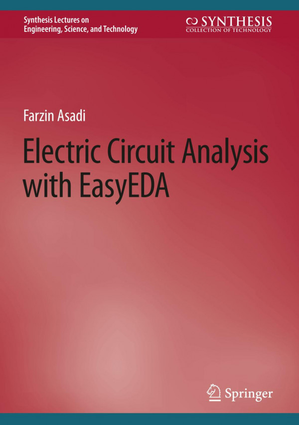 Electriccircuitanalysiswitheasyeda Farzinasadi