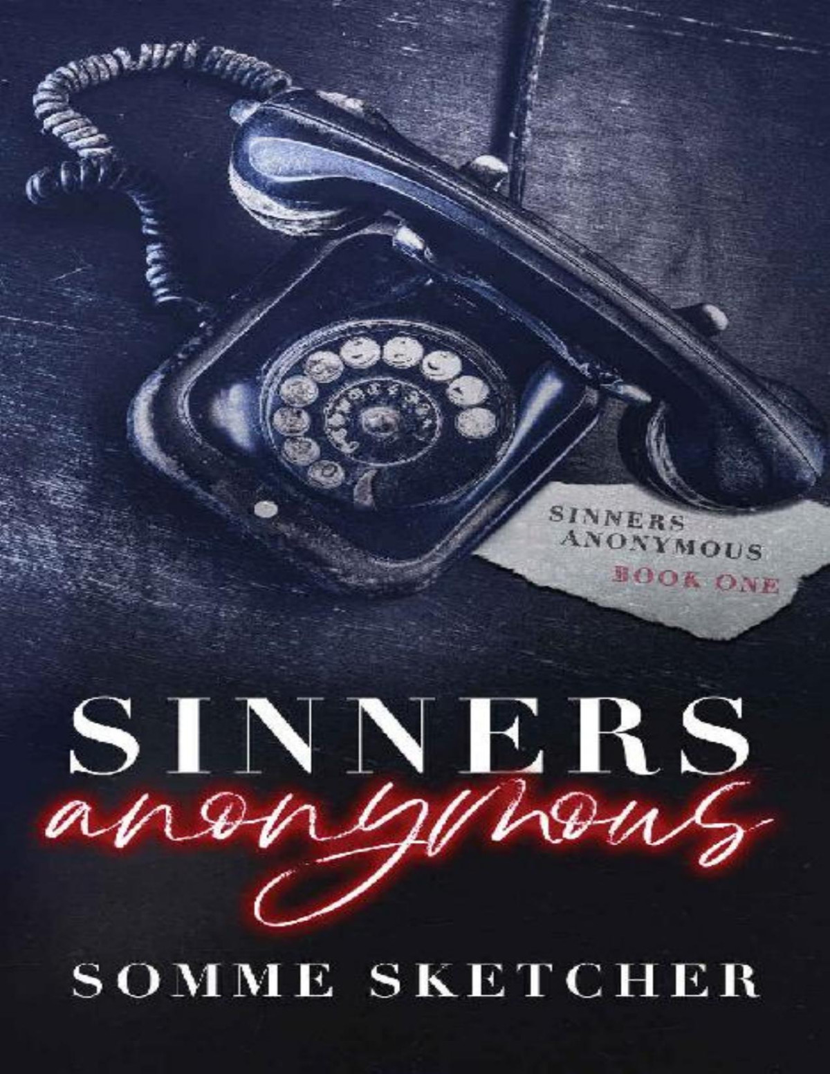 Sinners Anonymous A Forbidden Love Dark Mafia Romance Somme Sketcher
