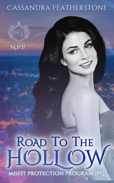 Road To The Hollow Misfit Protection Program 1 1st Edition Cassandra Featherstone