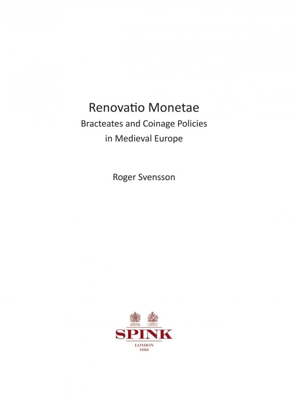 Renovatio Monetae Bracteates And Coinage Policies In Medieval Europe Roger Svensson