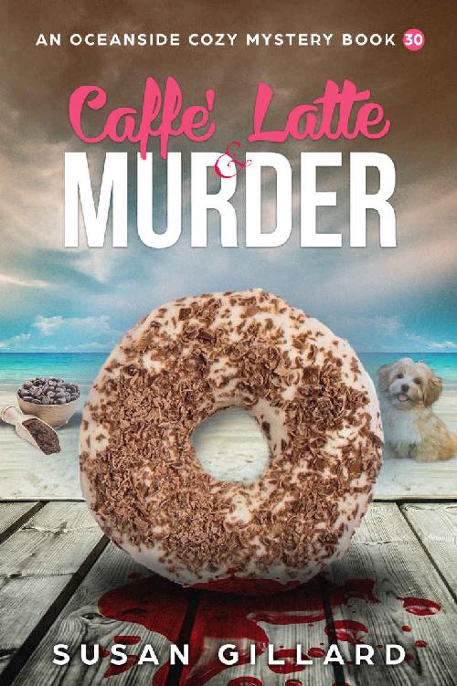 Caffe Latte Murder Oceanside Cozy Mystery 30 Susan Gillard