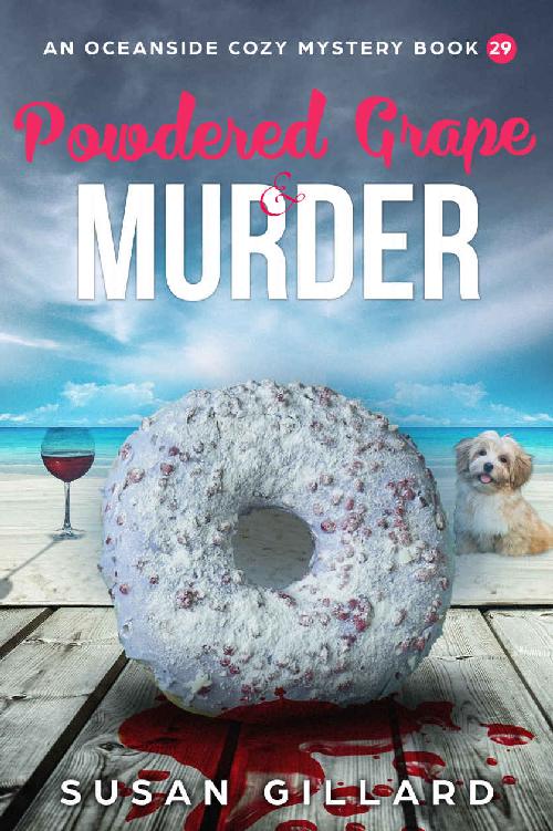 Powdered Grape Murder Oceanside Cozy Mystery 29 Susan Gillard