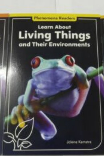 Learning About Living Things And Their Environments Jolene Kamstra