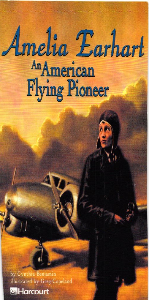 Amelia Earhart An American Flying Pioneer Cynthia Benjamin