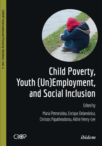 Child Poverty Youth Unemployment And Social Inclusion Maria Petmesidou