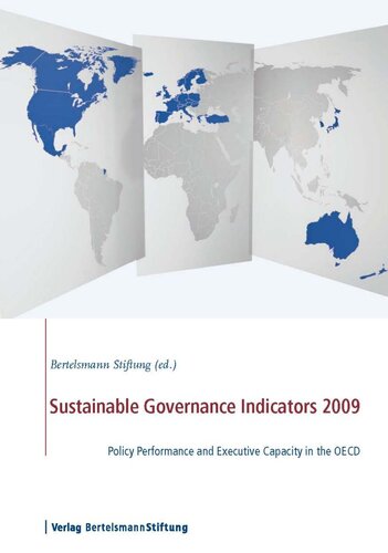 Sustainable Governance Indicators 2009 Policy Performance And Executive Capacity In The Oecd Bertelsmann Stiftung Editor