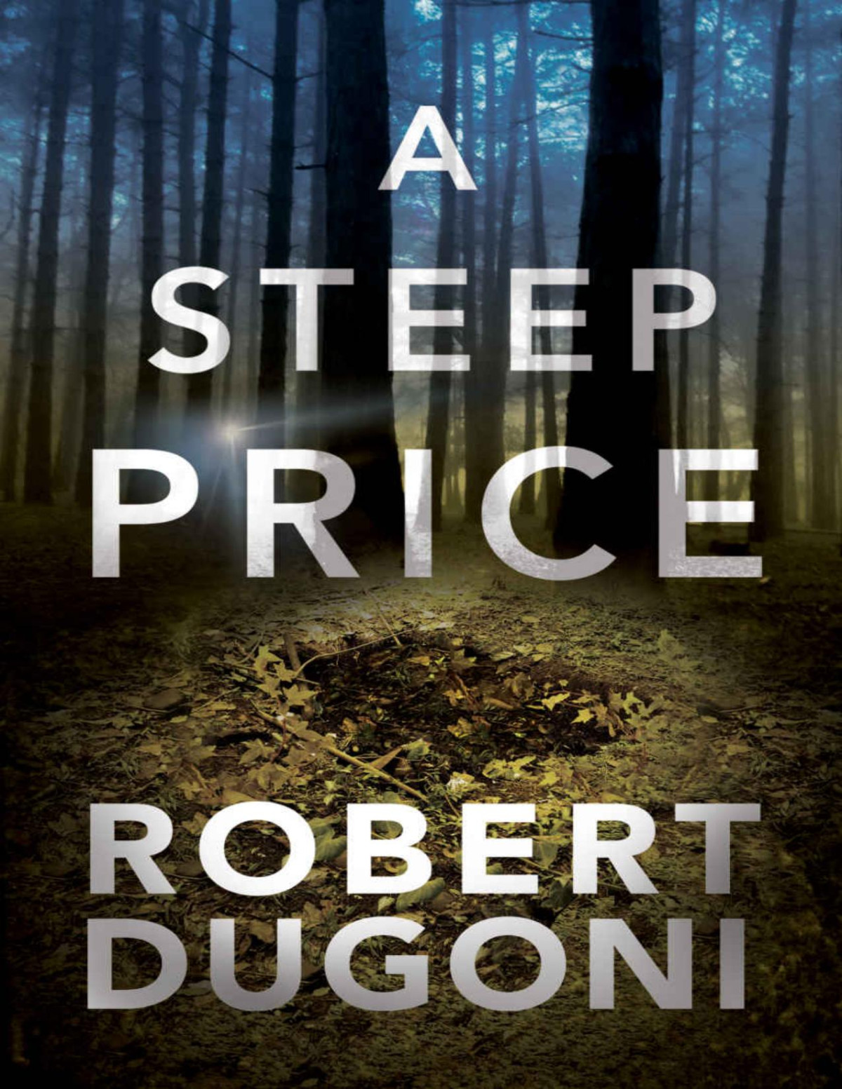 A Steep Price Tracy Crosswhite Book 6 Robert Dugoni