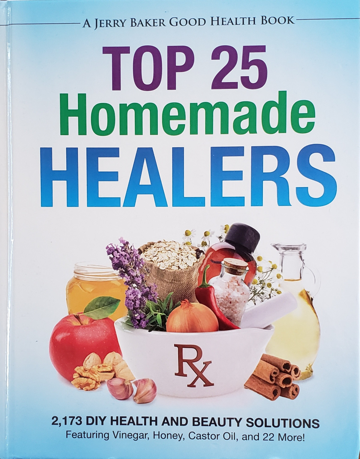 Top 25 Homemade Healers Jerry Baker