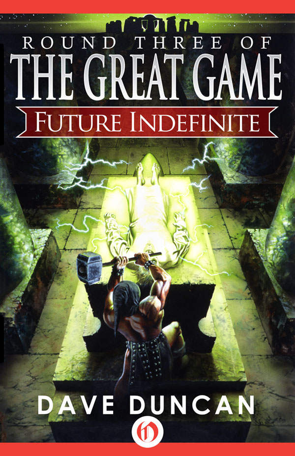 Future Indefinite The Great Game Book 3 Dave Duncan