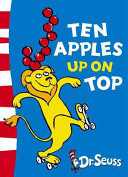 Ten Apples Up On Top Dr Seuss Theo Lesieg Roy Mckie