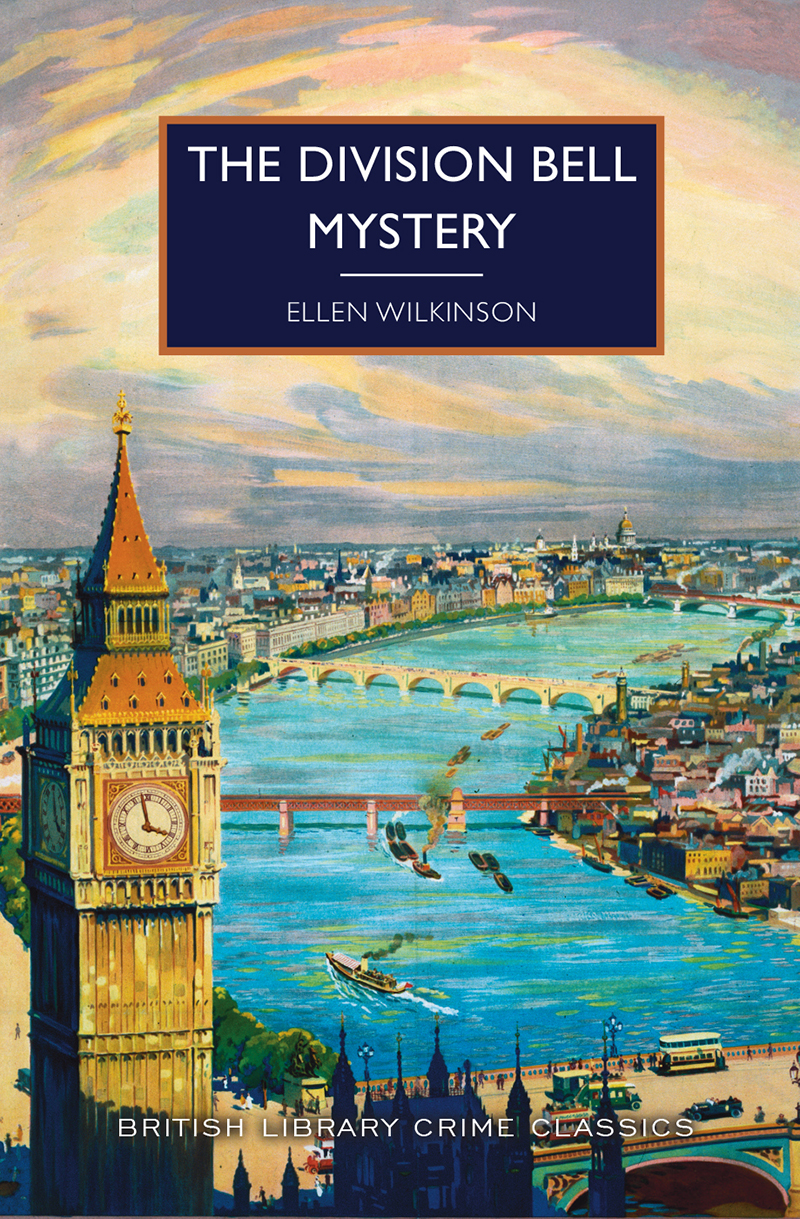 The Division Bell Mystery Ellen Wilkinson