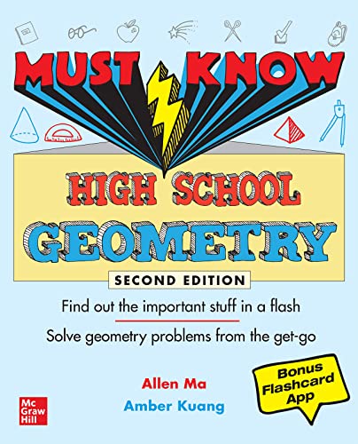 Must Know High School Geometry 2nd Edition 2nd Edition Amber Kuang