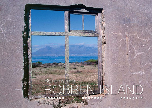Picturesque 06 Remembering Robben Island Claassen Jacques