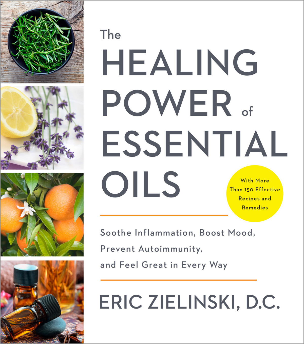 The Healing Power Of Essential Oils Eric Zielinski Dc