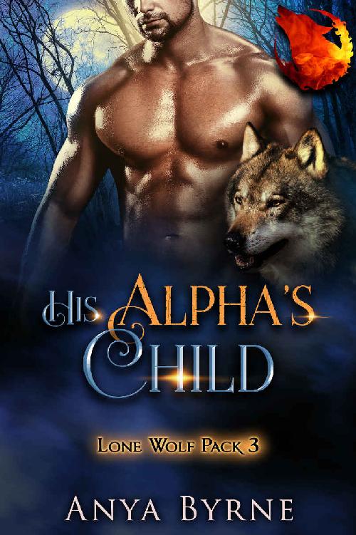 His Alphas Child Gay Mpreg Lone Wolf Pack Book 3 Anya Byrne