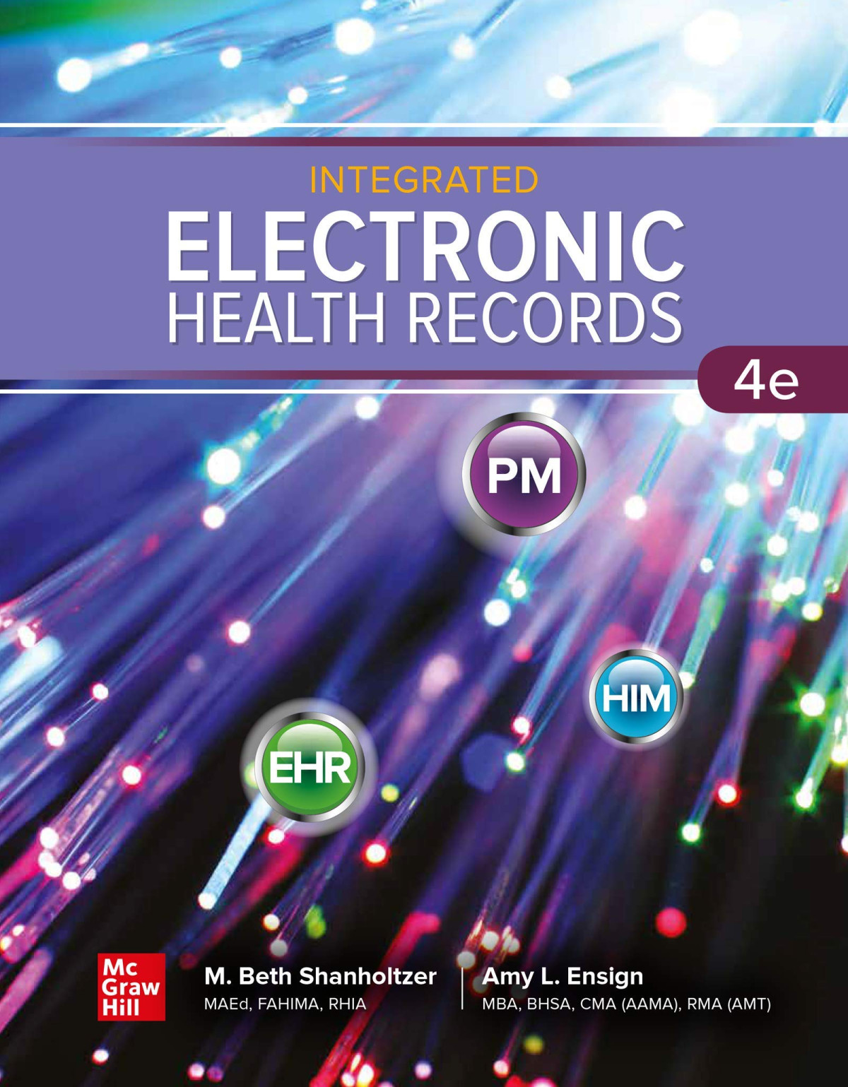 Integrated Electronic Health Records 4th Edition M Beth Shanholtzer