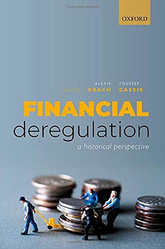 Financial Deregulation A Historical Perspective Alexis Drach