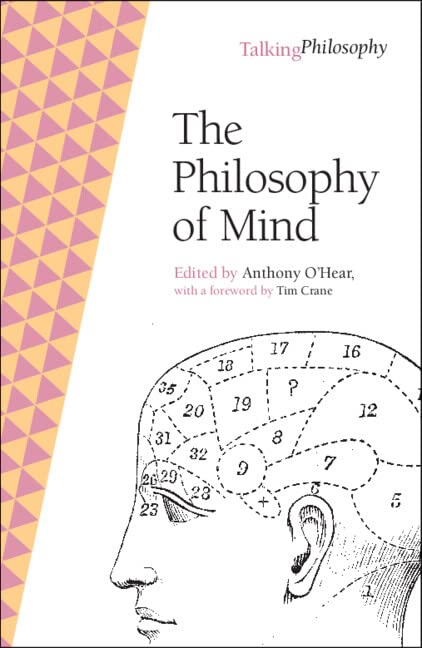 The Philosophy Of Mind Talking Philosophy New Anthony Ohear Editor