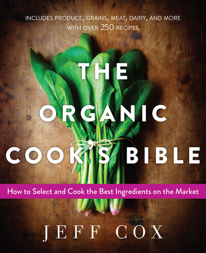 The Organic Cooks Bible Jeff Cox