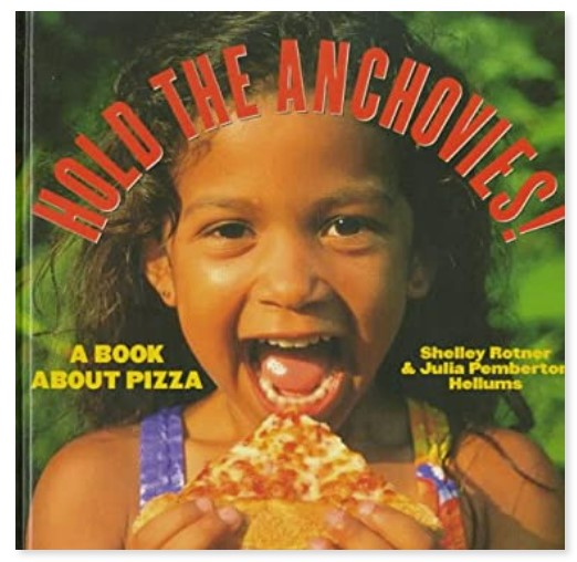 Hold The Anchovies Hsp Shelley Rotner