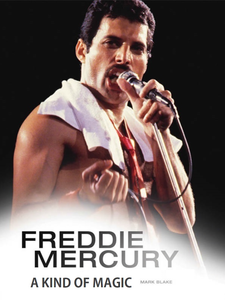 Freddie Mercury A Kind Of Magic 1st Edition Mark Blake
