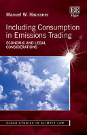 Including Consumption In Emissions Trading Economic And Legal Considerations Manuel W Haussner