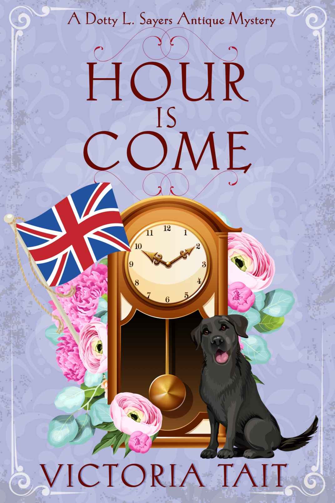 Hour Is Come Dotty Sayers Antique Mystery 05 Victoria Tait