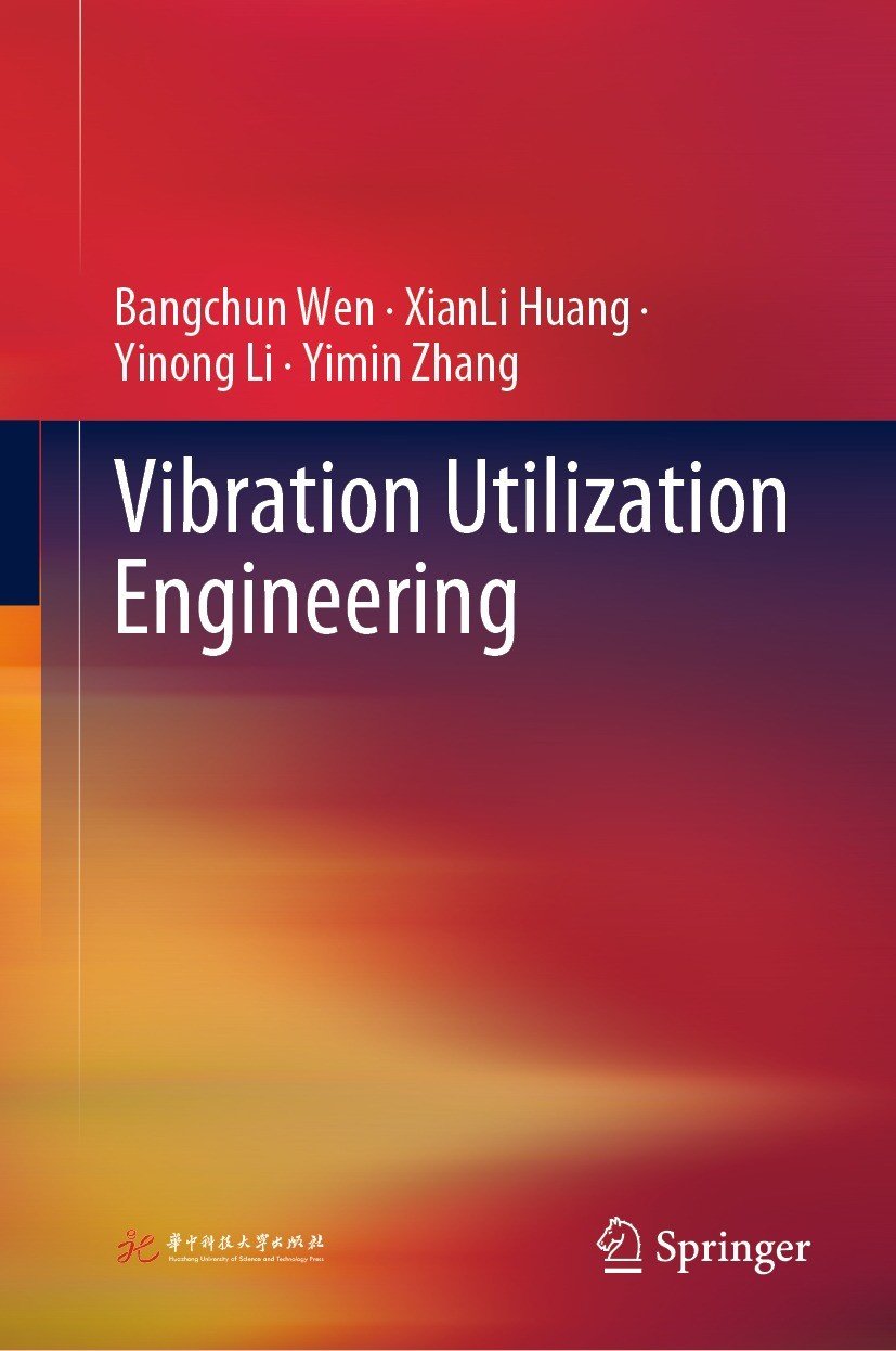 Vibration Utilization Engineering Bangchum Wen Xianli Huang Yinong Li