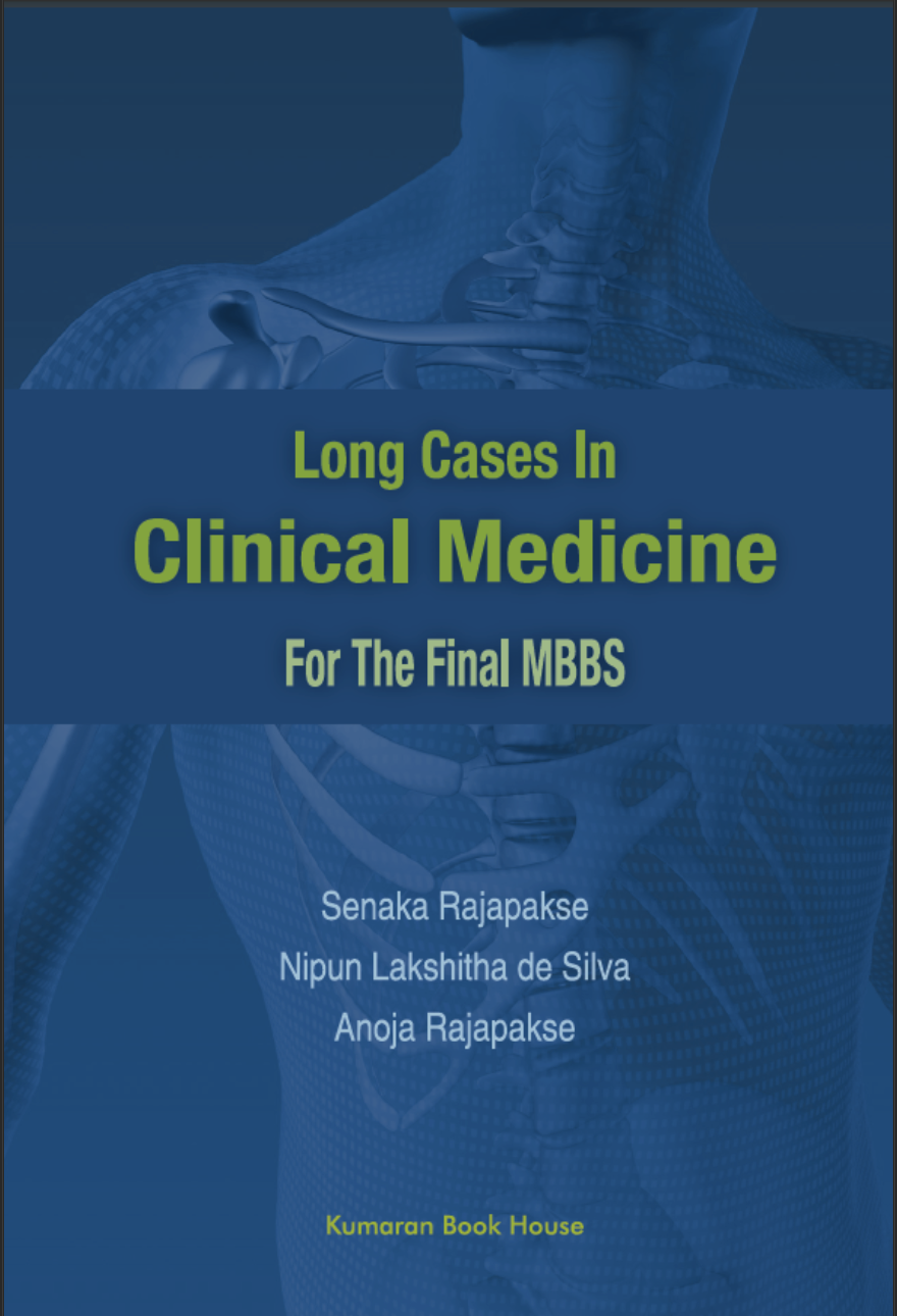 Long Cases In Clinical Medicine For The Final Mbbs 2nd Edition Senaka Rajapakse