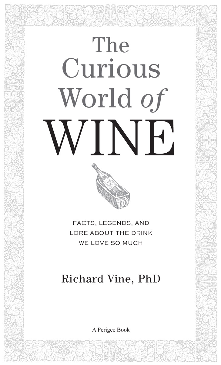 The Curious World Of Wine Richard Vine
