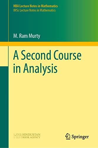 A Second Course In Analysis M Ram Murty