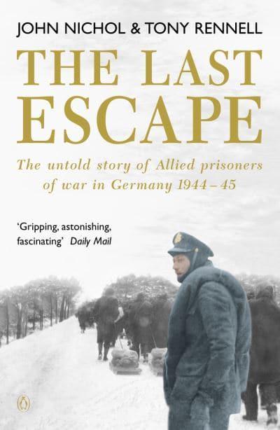 The Last Escape John Nichol Tony Rennell