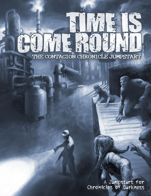 The Contagion Chronicle Jumpstart Time Is Come Round Onyx Path Publishing